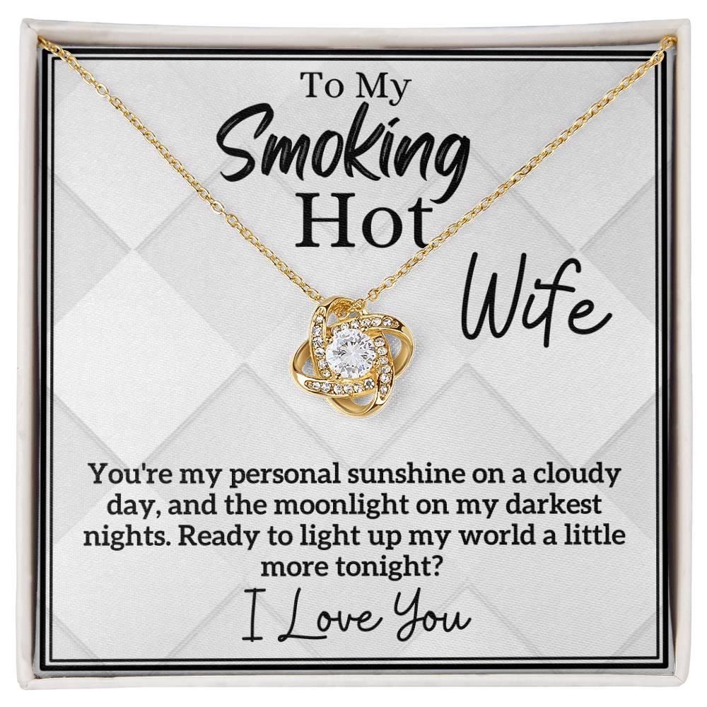 Smoking Hot Wife - My Personal Sunshine and Moonlight