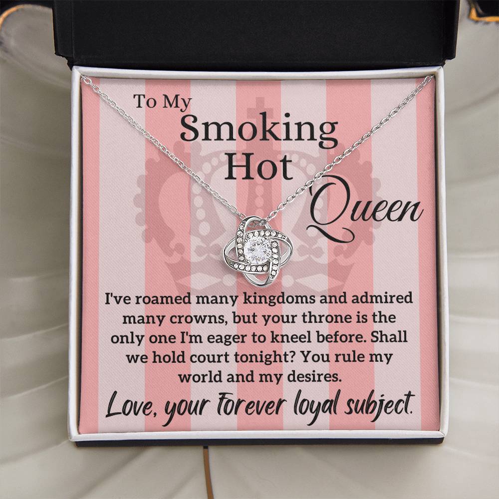 Love Letter To My Smoking Hot Queen