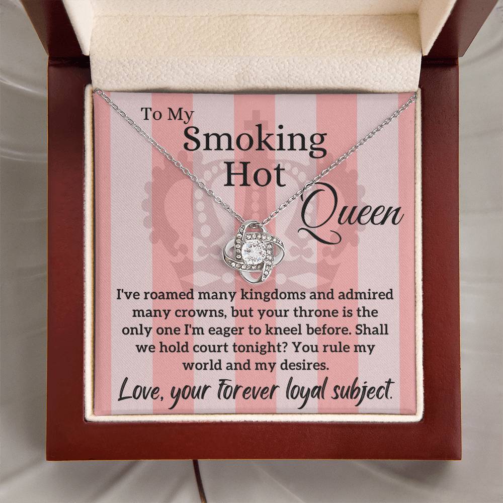 Love Letter To My Smoking Hot Queen